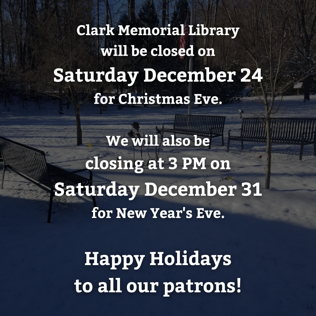 Winter Hours 2022 Clark Memorial Library