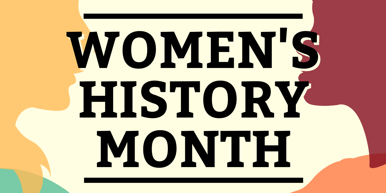 Celebrate Women's History Month!