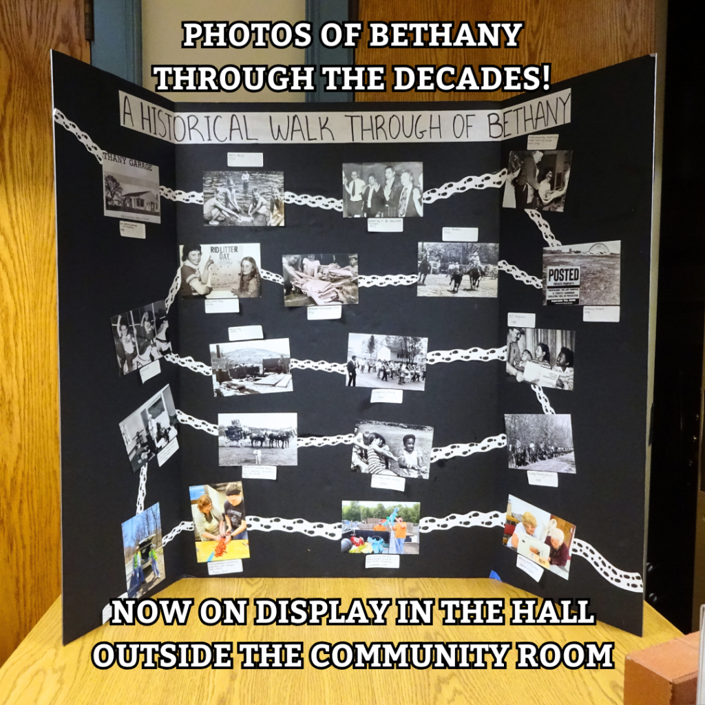 Photos of Bethany through the decades! Now on display in the hall outside the Community Room.